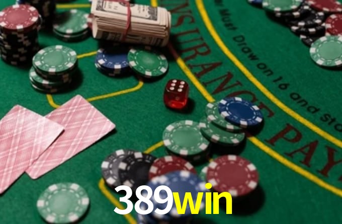 389win: A Experiência de Casino com Jogos de Mesa ao Vivo